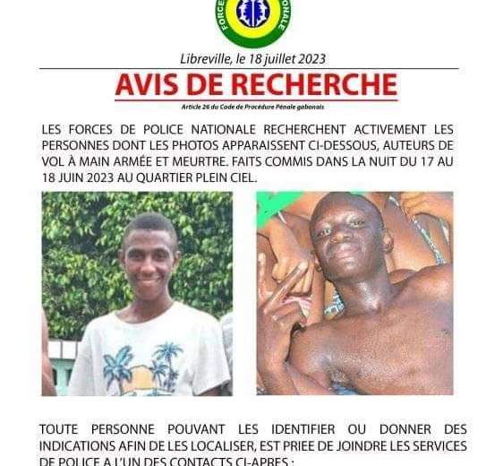 Image de Faits Divers. Les Forces de police nationale du Gabon lancent un avis de recherche pour capturer deux présumés meurtriers responsables d'un vol à main armée ayant entraîné la mort d'une victime au quartier Plein Ciel. Ces suspects, âgés de 20 à 26 ans, sont activement recherchés pour leur implication dans ce crime qui a semé la panique et la peur parmi les habitants de Libreville. La police sollicite la coopération citoyenne pour rétablir l'ordre, la paix et la justice en les encourageant à fournir toute information susceptible de conduire à leur arrestation. Que pensez-vous de la sécurité au Gabon en général ?